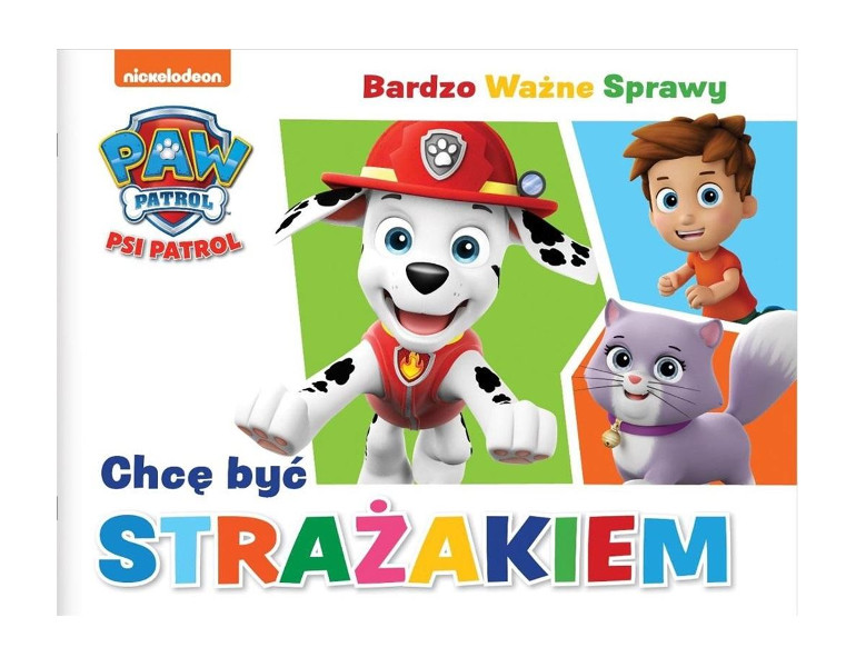 Psi Patrol Bardzo ważne sprawy Chcę być strażakiem