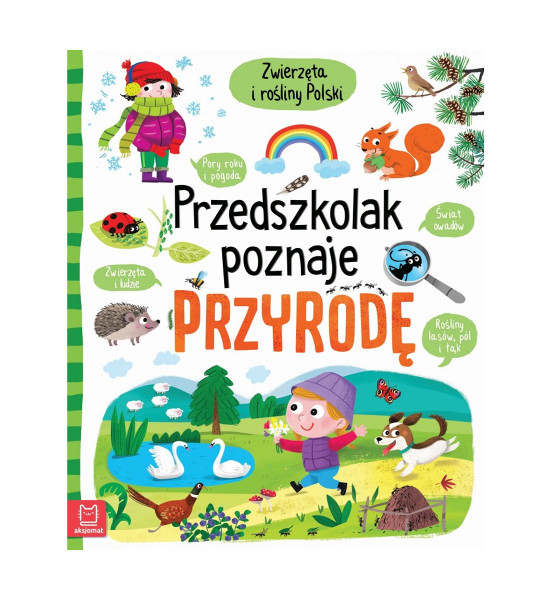 Przdszkolak poznaje przyrodę. Zwierzęta i rośliny Polski