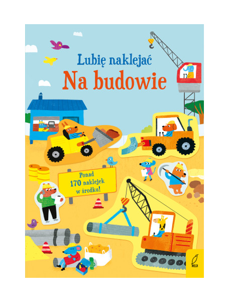 Lubię naklejać Na budowie