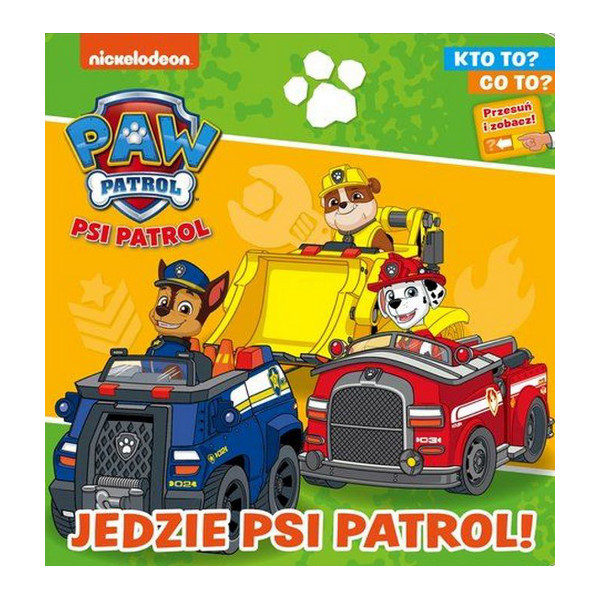 Psi Patrol Kto to? Co to? Jedzie Psi Patrol!