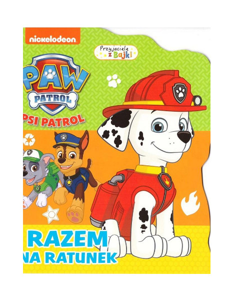 Psi Patrol Przyjaciele z bajki Razem na ratunek