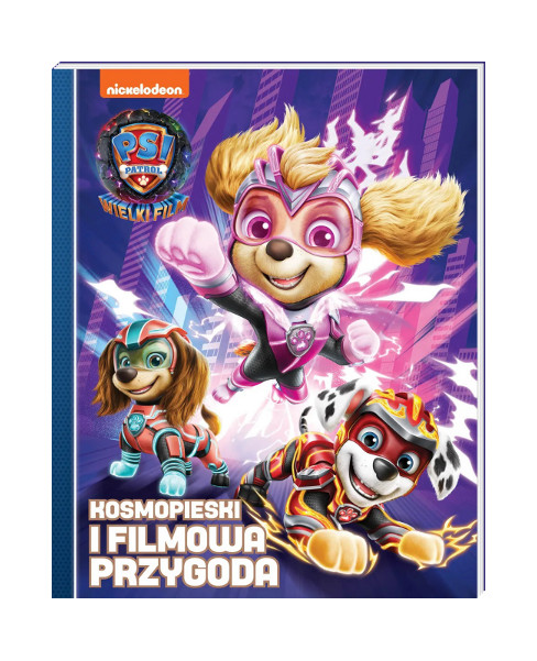 Psi PatrolWielki film Kosmopieski