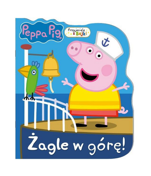 Świnka Peppa Przyjaciele z bajki Żagle w górę!