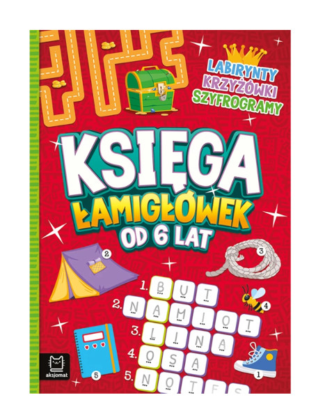 Księga łamigłówek od 6 lat Labirynty, krzyżówki