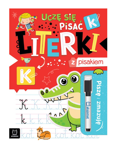 Piszę i zmazuję Uczę się pisać literki z pisakiem