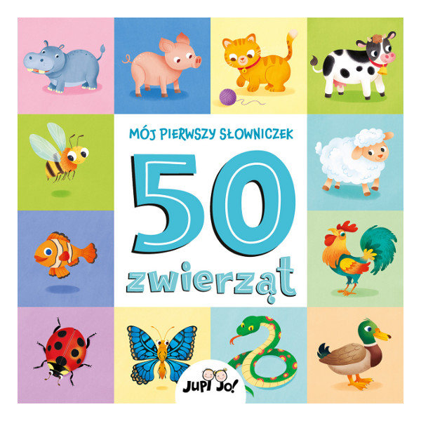 Mój pierwszy słowniczek 50 zwierząt