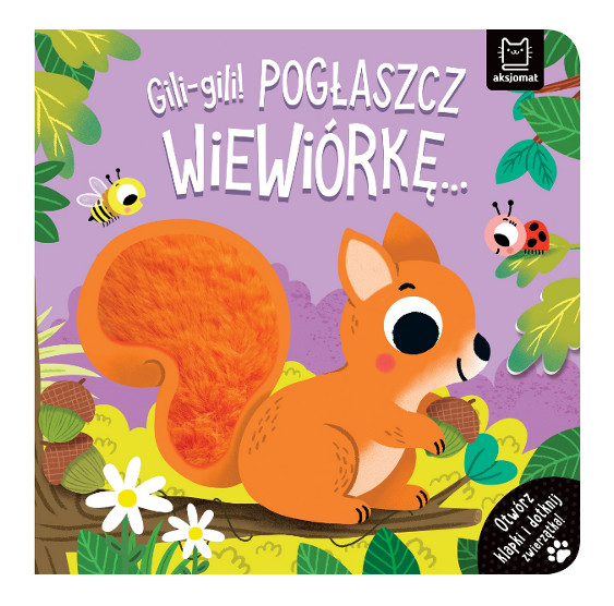 Gili gili Pogłaszcz wiewiórkę