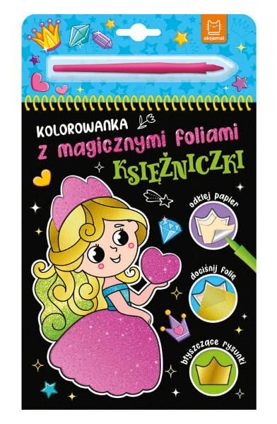 Kolorowanka z magicznymi foliami Księżniczki