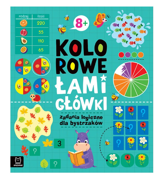 Kolorowe łamigłówki Zadania logiczne dla bystrzaków 8+