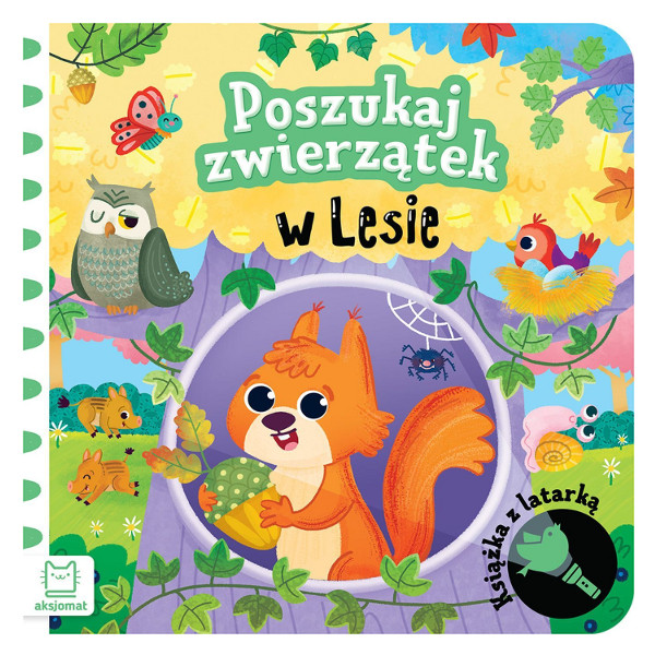 Poszukaj Zwierzątek w lesie Książka z latarką