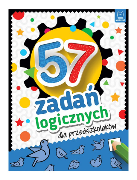 57 zadań logicznych dla przedszkolaków