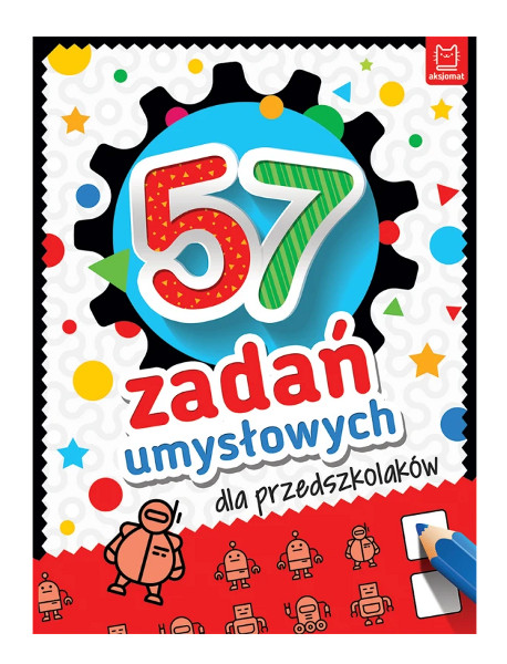 57 zadań umysłowych dla przedszkolaków