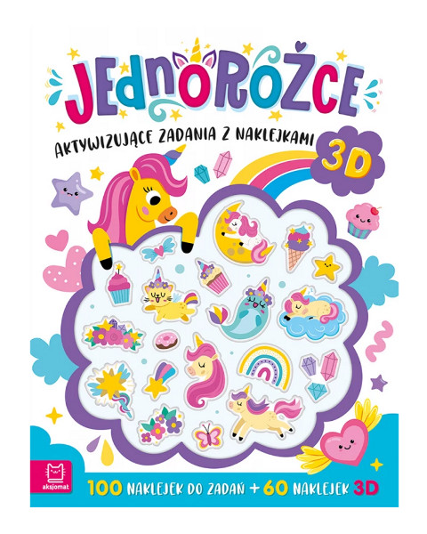 Jednorożce.Aktywizujące zadania z naklejkami 3D