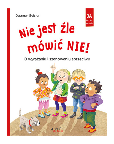 Ja i moje emocje Nie jest źle mówić NIE!