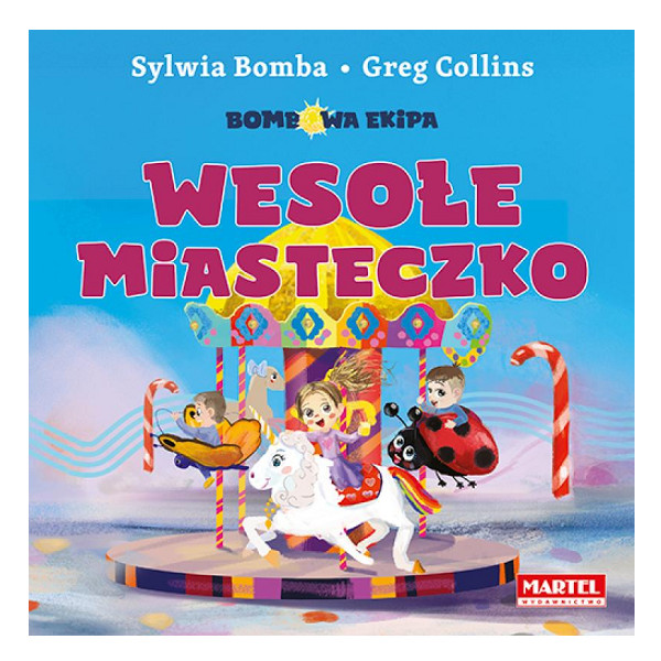Bombowa Ekipa Wesołe miasteczko