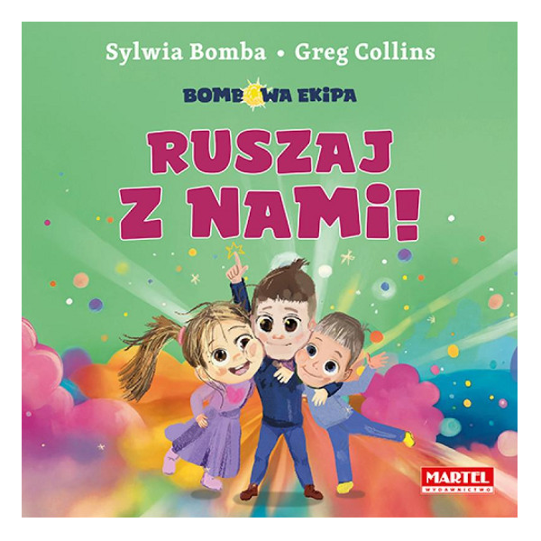 Bombowa Ekipa Ruszaj z nami!