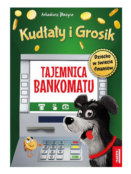 Kudłaty i Grosik Tajemnica bankomatu